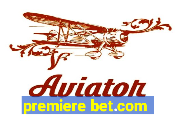 premiere bet.com